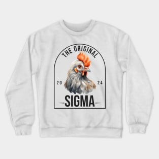 The Original Sigma Gen Z Gen Alpha Crewneck Sweatshirt